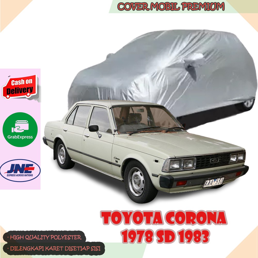 Sarung Mobil Toyota Corona 1978 sd 1983 /  Cover Mobil Toyota Corona 1978 sd 1983