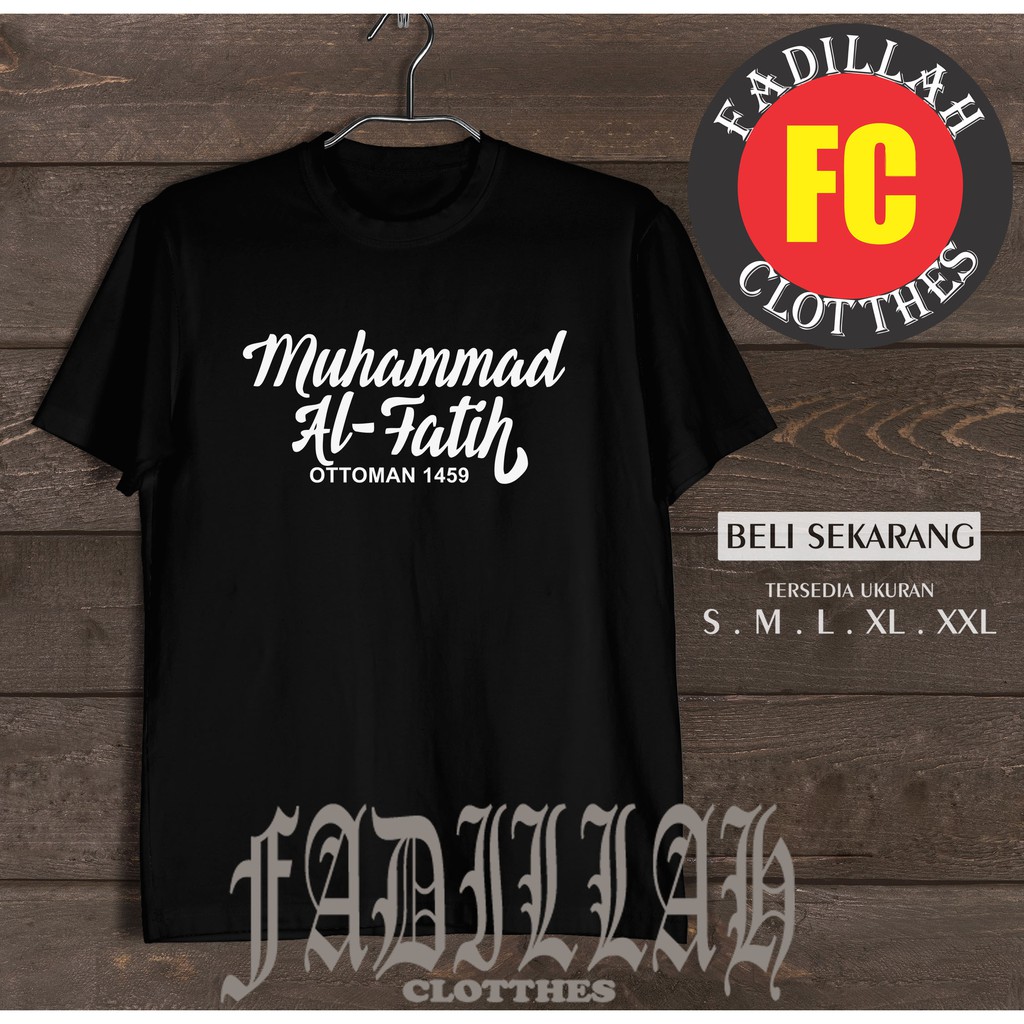 Kaos Dakwah Muhammad Al-Fatih Baju Muslim