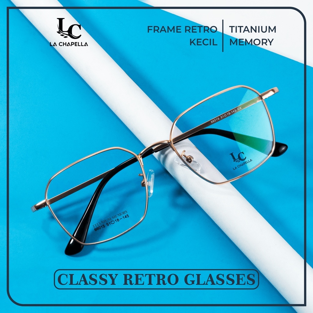 La Chapella -  Frame Kacamata minus Anti Radiasi Blueray Photocromic Bluecromic Pria Wanita Trendy Titanium Memory Classy Retro Glasses 66015