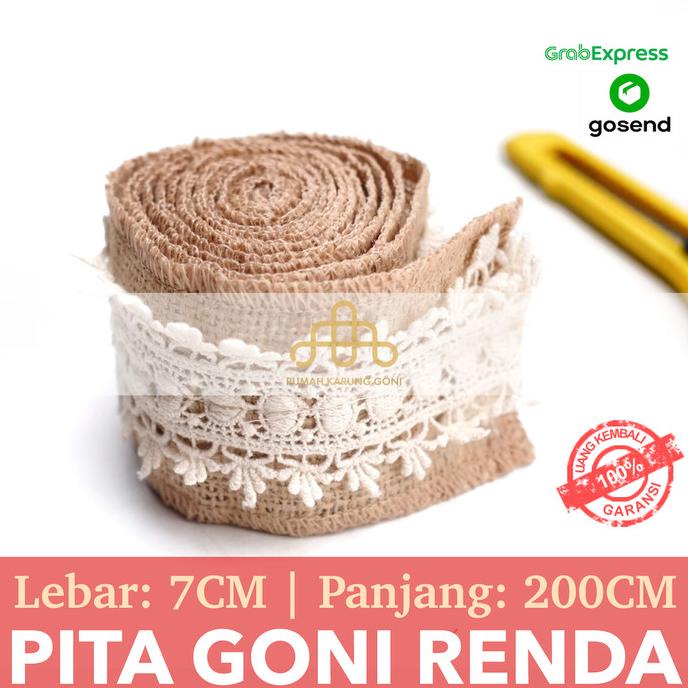 

BISA BAYAR DITEMPAT Pita Goni Renda 7 CM x 200 CM - Pita Dekorasi Wedding - Pita Hampers TERMURAH