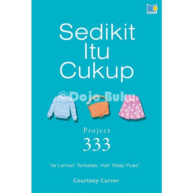 Buku Sedikit Itu Cukup: Project 333 by Courtney Carver