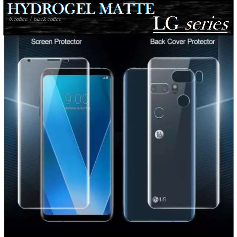 PWY MATTE HYDROGEL LG G4 / LG G5 / LG G6 / LG G7 Thinq / G8 DEPAN BELAKANG