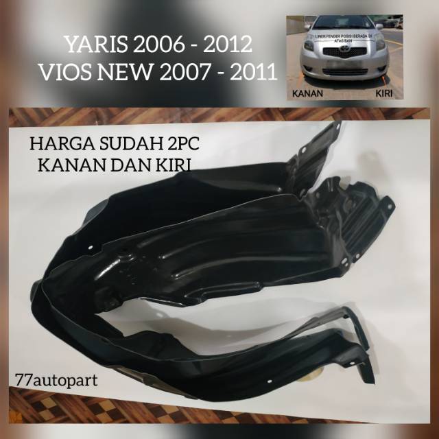 Liner fender yaris vios new 2007 2011 kanan kiri