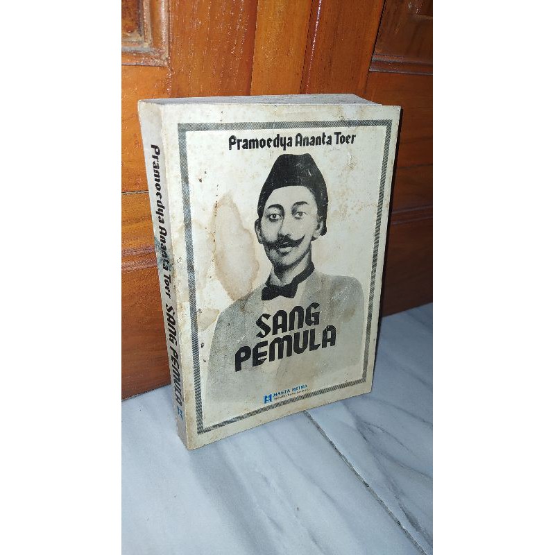 SANG PEMULA PRAMOEDYA ANANTA TOER (BUKU LANGKA)
