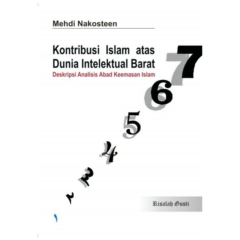 Kontribusi Islam Atas Dunia Barat. Mehdi Nakosten
