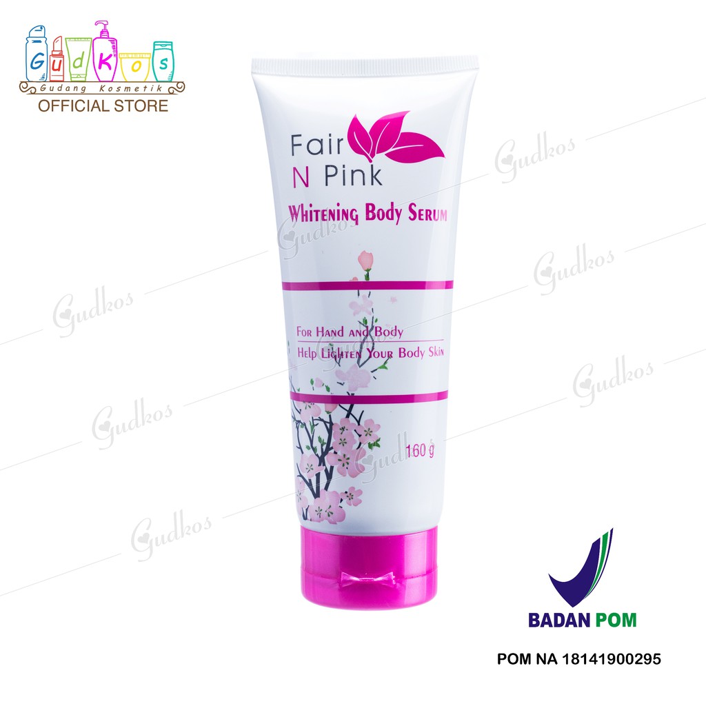 Fair n Pink Whitening Body Serum 160ML Original 100% BPOM