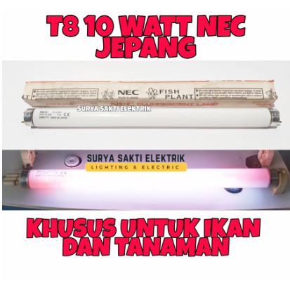 LAMPU IKAN DAN TANAMAN TL T8 10 WATT NEC JEPANG LAMPU AKUARIUM
