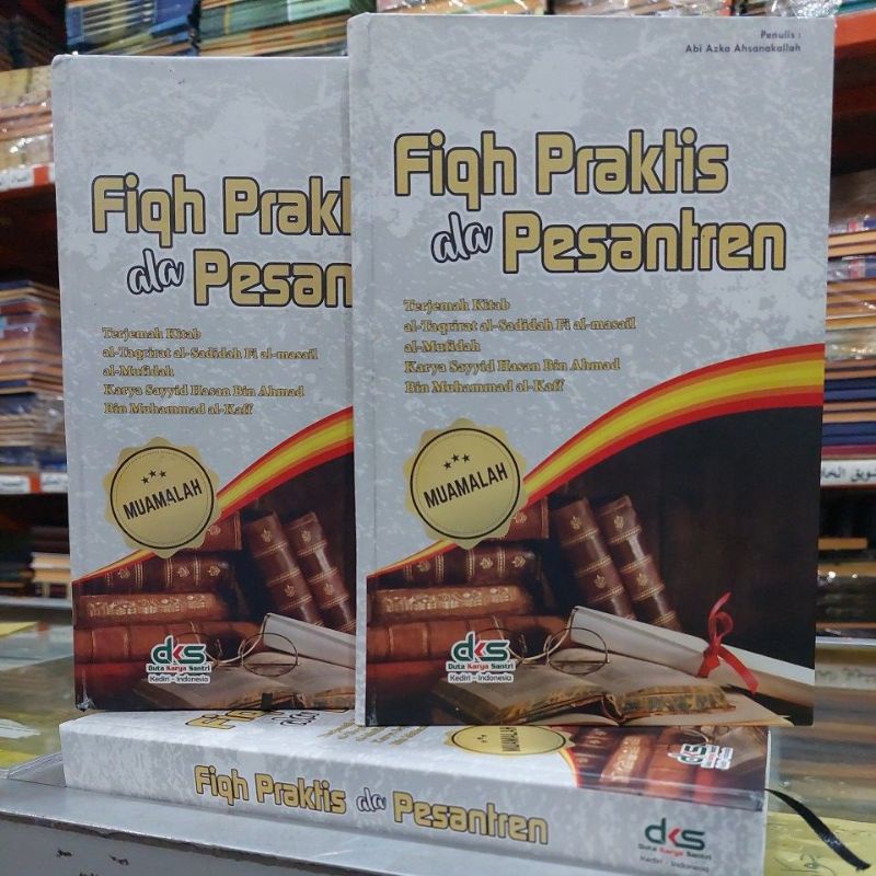 Fiqh Praktis Ala Pesantren Besar - Terjemah Taqrirot Sadidah Bab Muamalah - Fiqih Praktis Ala Pesant
