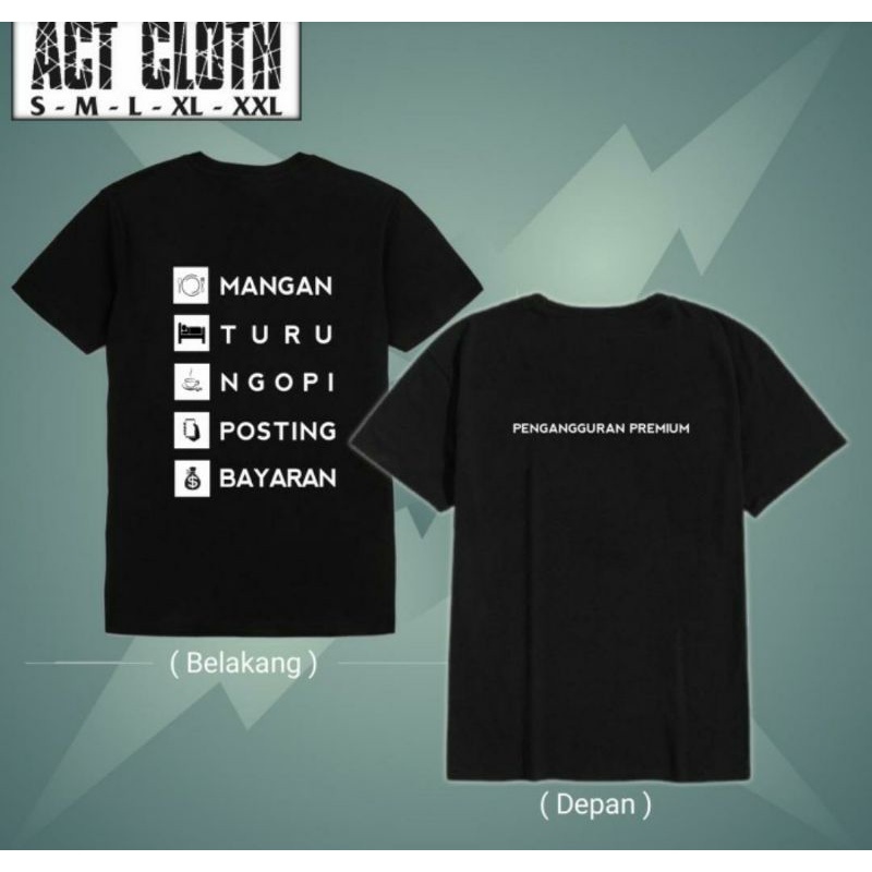 KAOS MANGAN TURU PENGANGGURAN