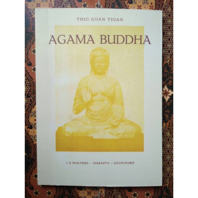 Sejarah Agama buddha - Thio Goan Tjoan