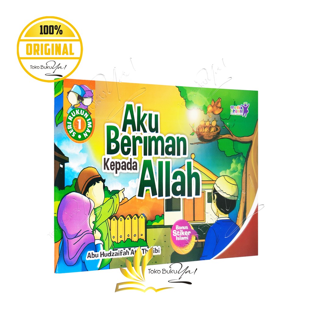 Aku Beriman Kepada Allah - Media Sholih