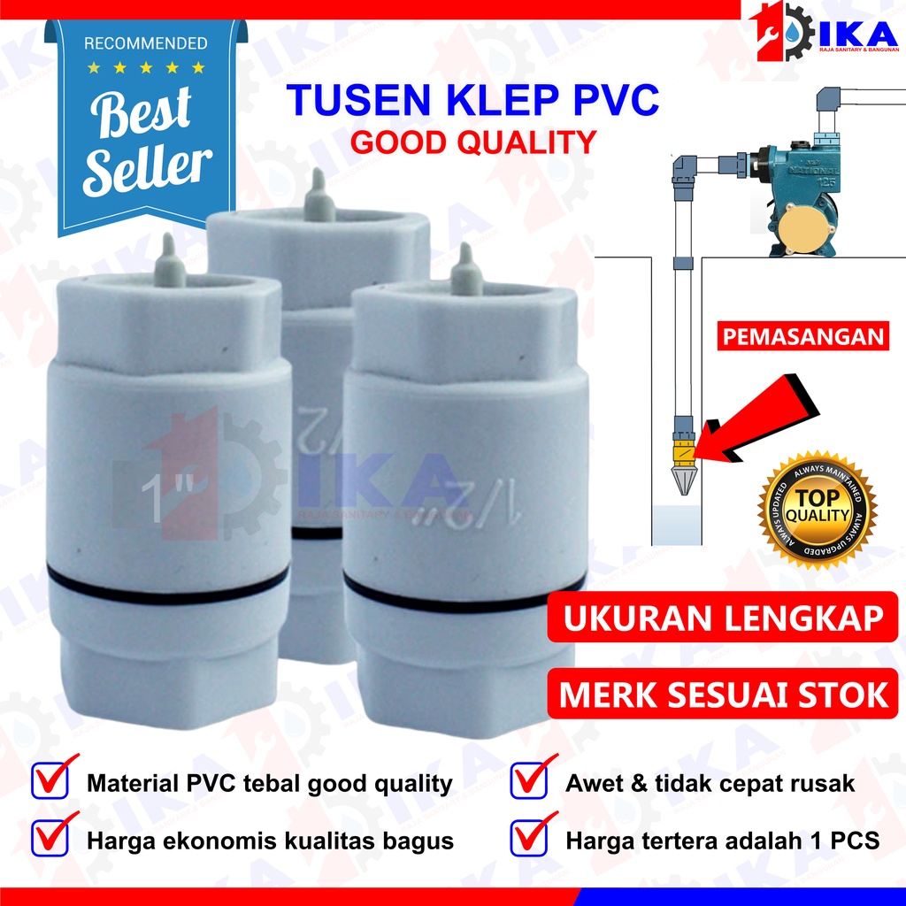 TUSENKLEP TUSEN KLEP  1 1/2 DAN 3/4 PVC PLASTIK PENAHAN ALIRAN AIR AGAR TIDAK TURUN KE BAWAH PIPA BAGUS