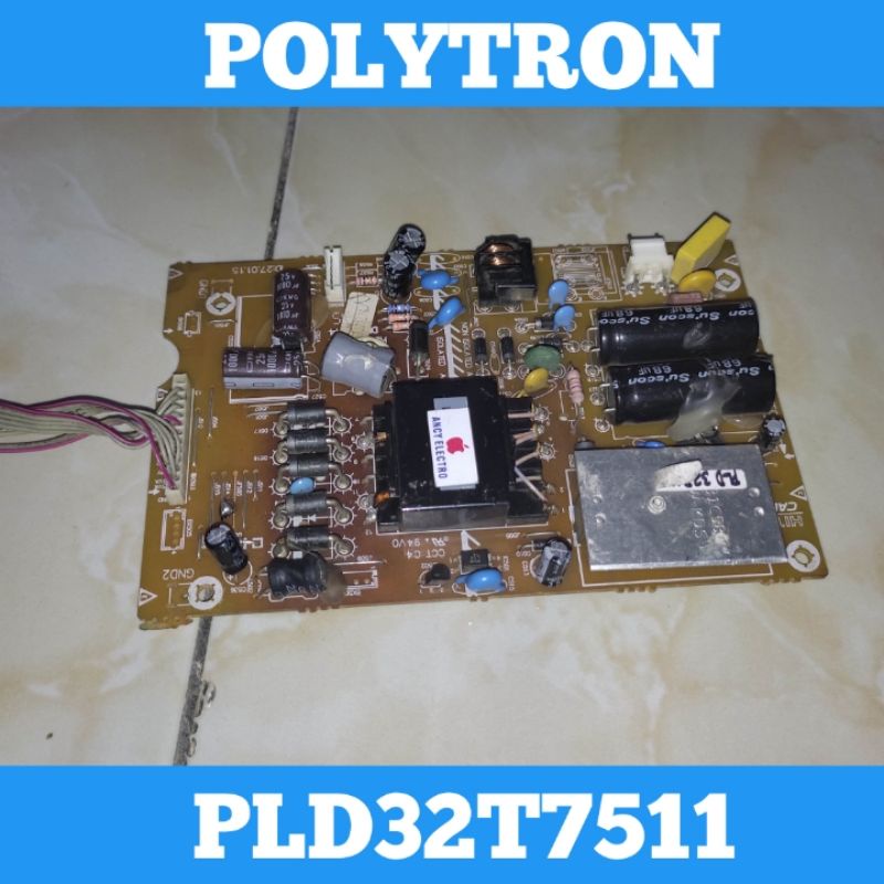 Power Supply TV LED POLYTRON PLD32T7511 Power Supply TV POLYTRON PLD32T7511 Power Supply POLYTRON PL