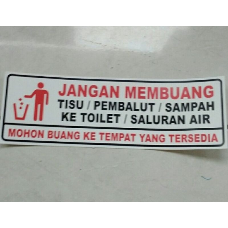 

stiker vinyl 7,5x23cm JANGAN MEMBUANG TISU/PEMBALUT/SAMPAH KE TOILET sign rambu k3