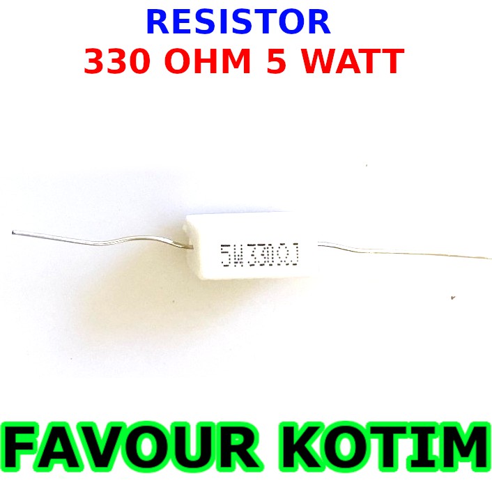 RESISTOR 330 OHM 5 WATT 5 PERSEN R 5W KAPUR FVKOTIM