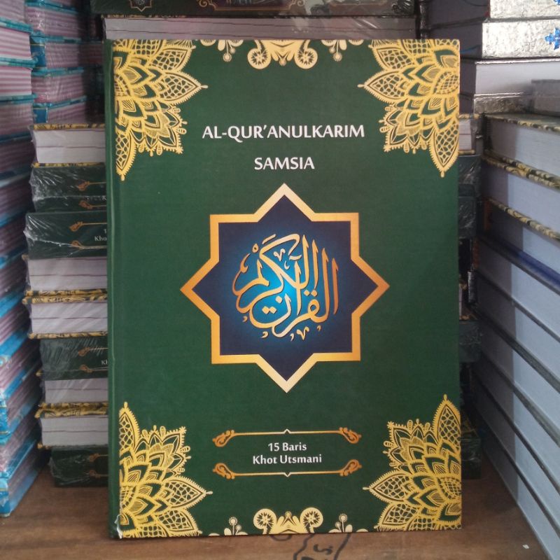 Al Quran Al-Qur'an Samsia Ukuran Besar A4 & A5 Quran Al Quranulkarim Khot Utsmani