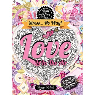 COLORING DIARY FOR ADULT: LOVE IS IN THE AIR