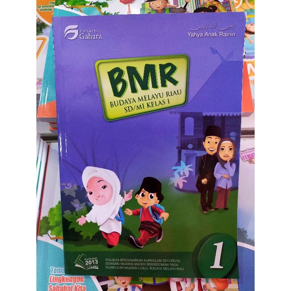 Buku Pelajaran SD (Gahara) : BMR Budaya Melayu Riau Kelas 1 SD/MI | Yahya Anak Rainin