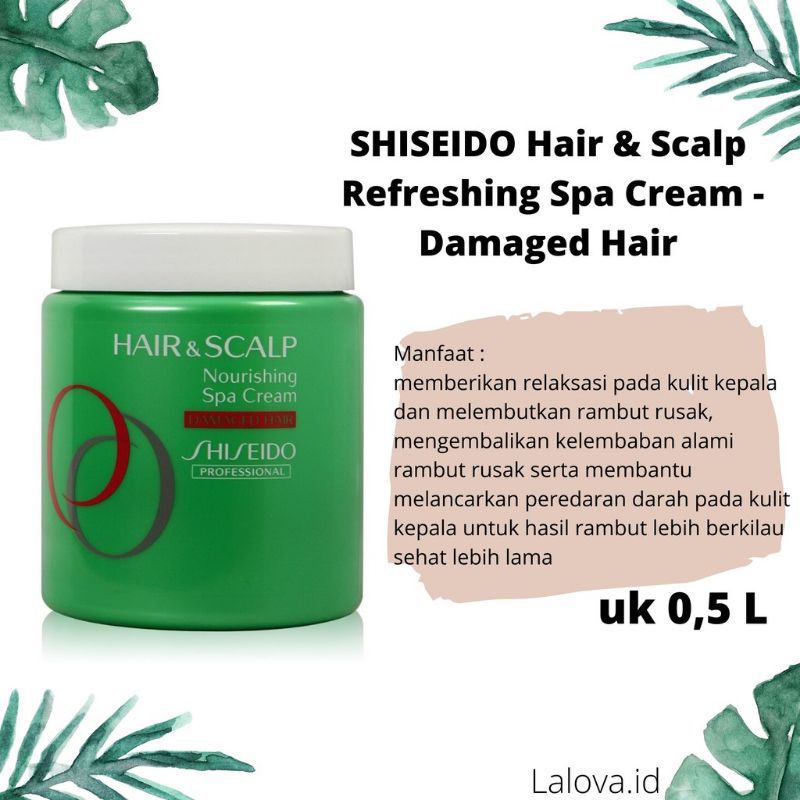 Shisheido Hair &amp; Scalp Nourishing Spa Cream 500ml