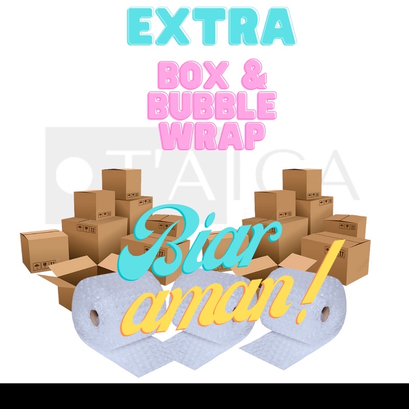 

Extra box dan bubble wrap