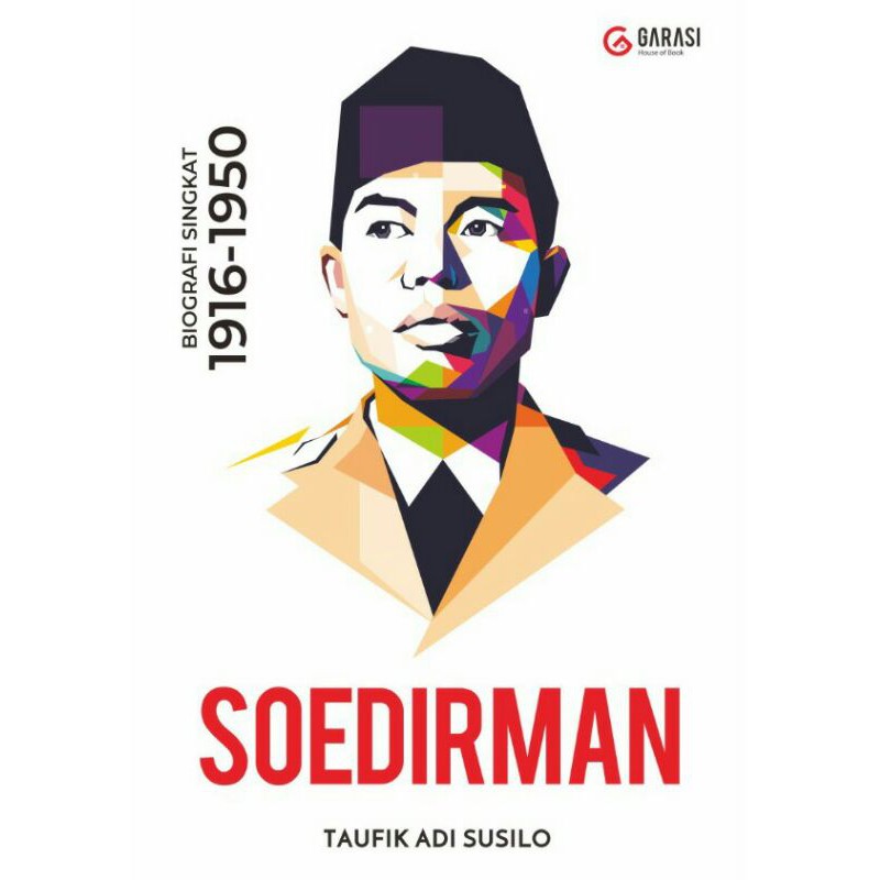 

Buku Buku Soedirman Tahun 1916 - 1950 - Taufik Adi Susilo