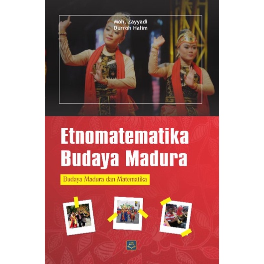 ETNOMATEMATIKA BUDAYA MADURA
(Budaya Madura dan Matematika)