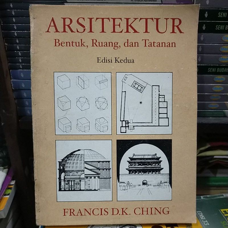 arsitektur bentuk ruang dan tatanan edisi kedua francis dk ching