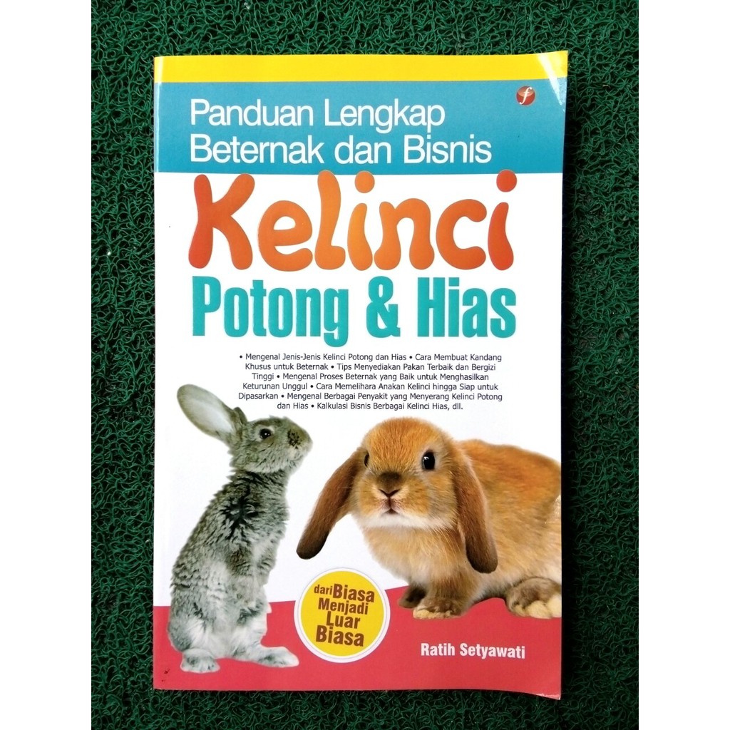 Buku Panduan Lengkap Beternak Dan Bisnis Kelinci Potong Hias