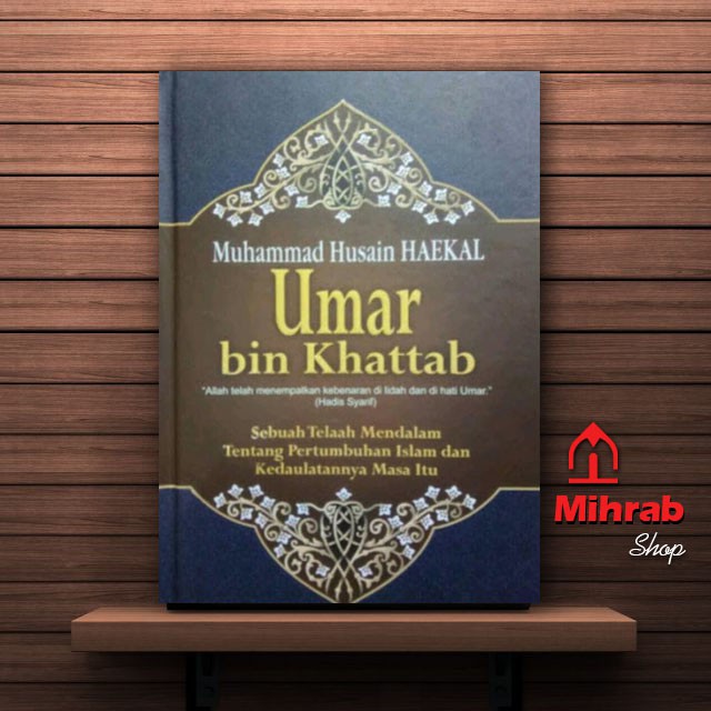 Sejarah Hidup Sayyidina Umar Bin Khattab Karya Muhammad Husain Haekal Shopee Indonesia