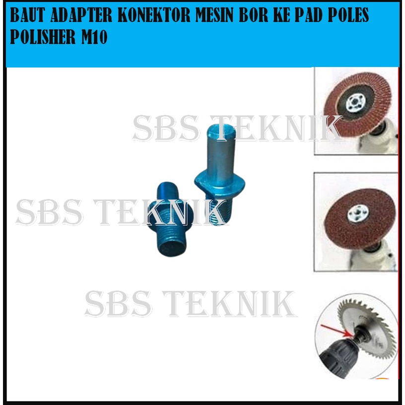 Baut Adapter Konektor Mesin Bor ke Pad Poles Polisher M10