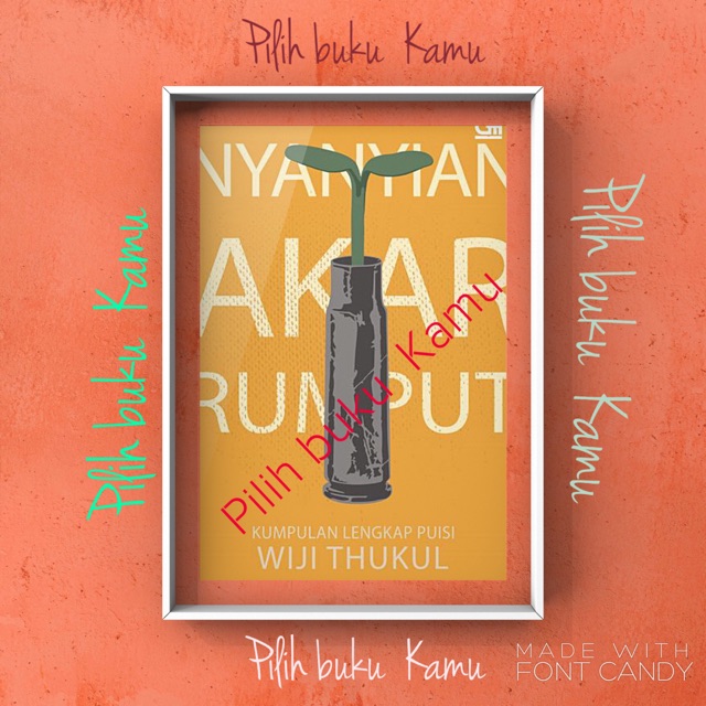 READY Nyanyian Akar Rumput -wiji thukul-