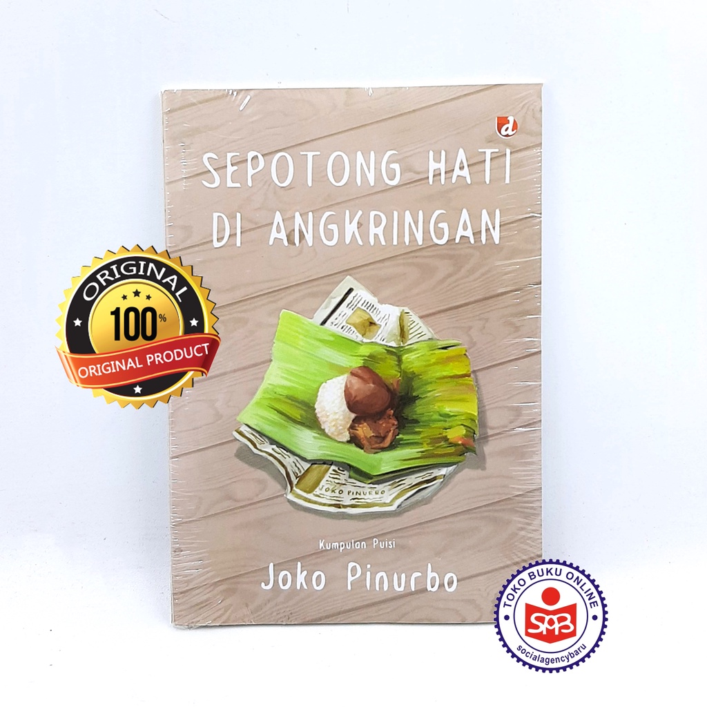 Sepotong Hati di Angkringan - Joko Pinurbo