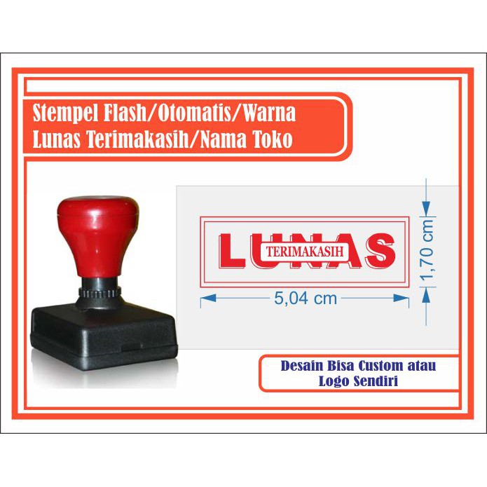 

Stempel Flash Lunas Terimakaih atau Lunas pakai nama Toko sendiri