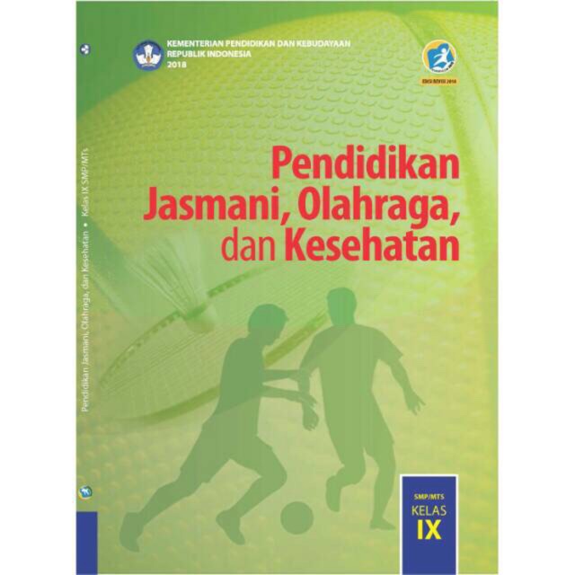 Pendidikan Jasmani Olahraga dan Kesehatan kelas IX-9 SMP revisi 2018