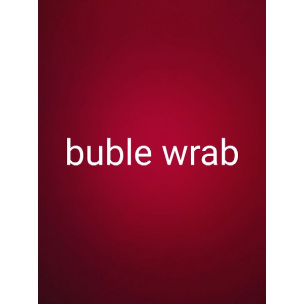 

buble wrab