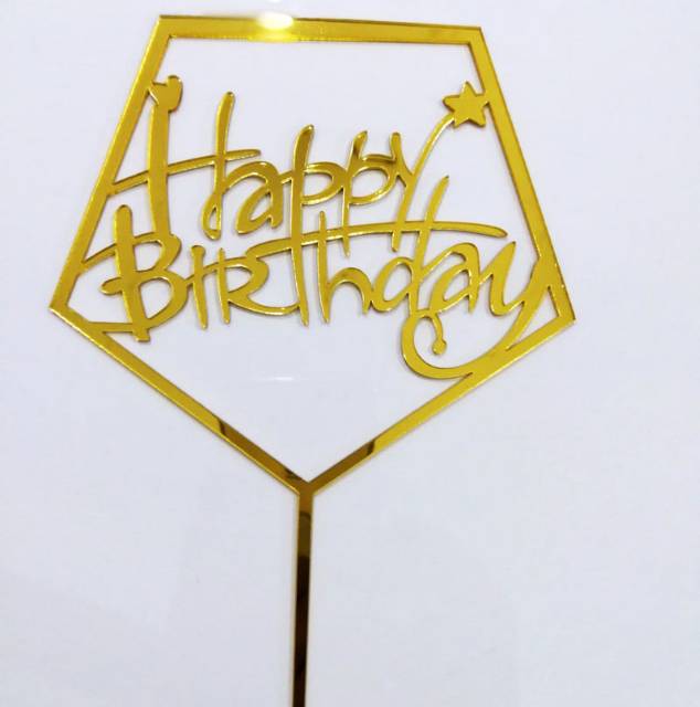 Cake Topper Happy Birthday Akrilik Glossy Segi Tusuk Kue Ultah Murah Dekorasi Bday Murah