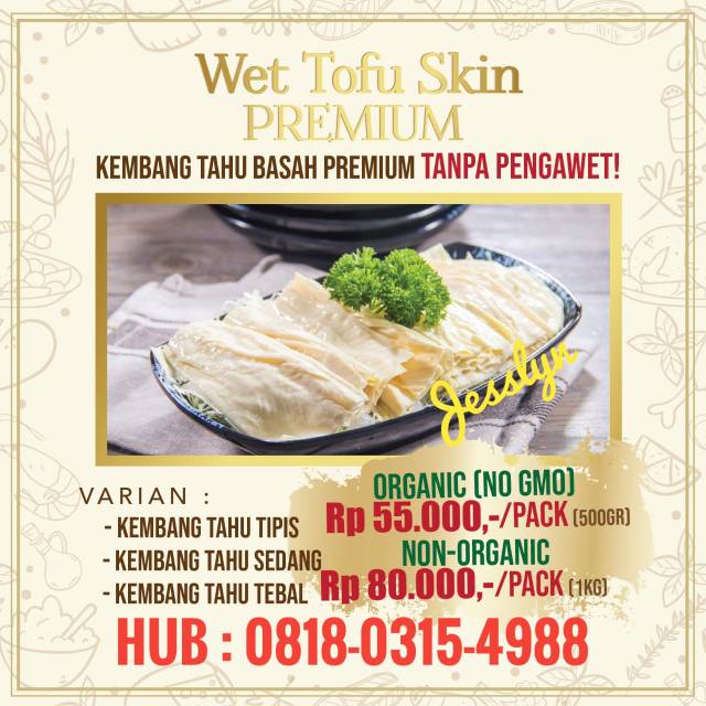 

Kembang Tahu Basah Premium / Wet Tofu skin