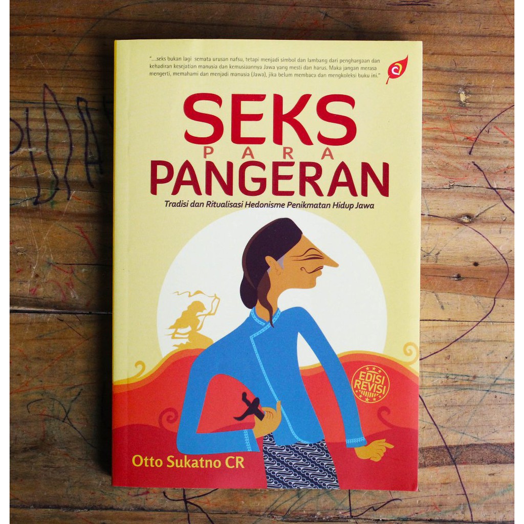 Seks Para Pangeran Tradisi dan Ritualitas Hedonisme Penikmatan Hidup Jawa