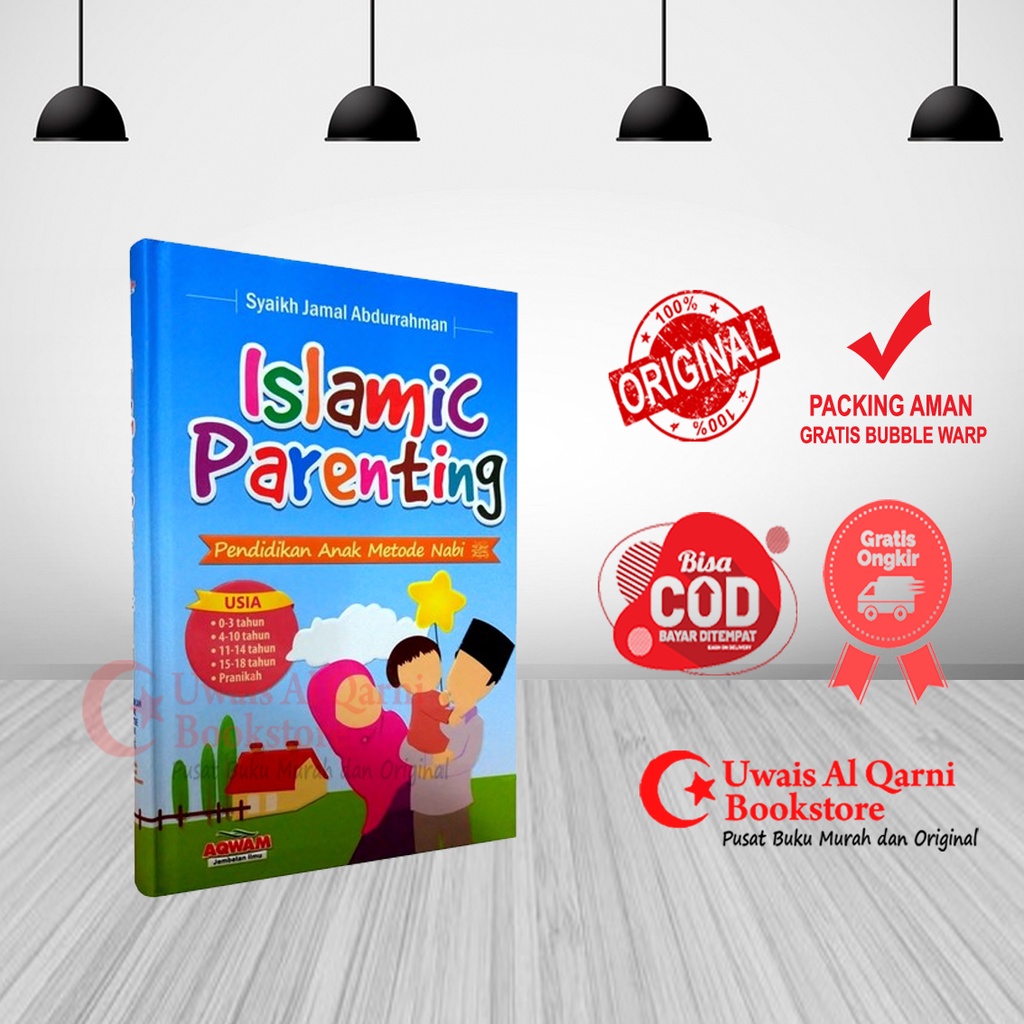 BEST SELLER ORIGINAL ISLAMIC PARENTING - JAMAL ABDURRAHMAN AQWAM