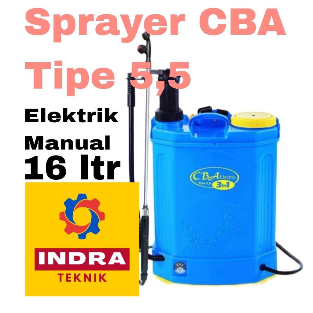 Sprayer CBA tipe 5,5 Elektrik manual 16 liter semprot tanaman