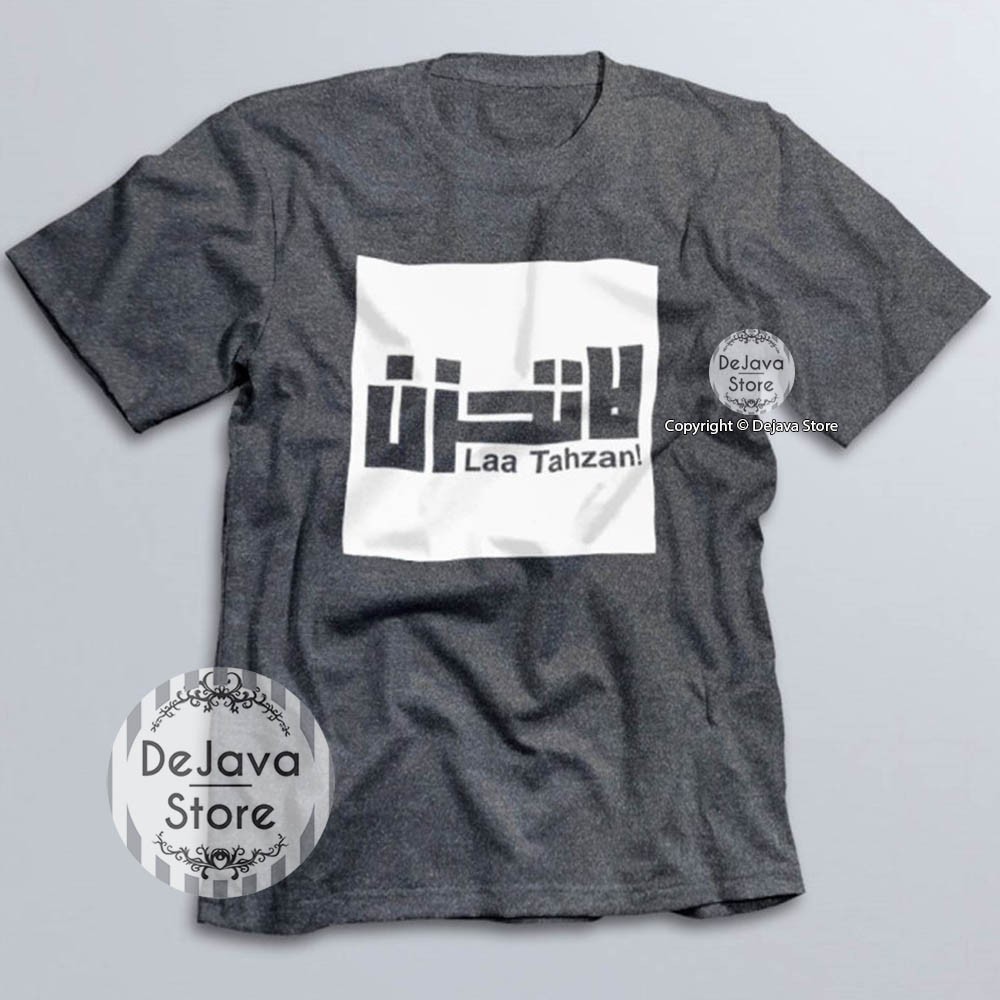 Kaos Dakwah Islami LAA TAHZAN Baju Tshirt Distro Santri Muslim Eksklusif | 083-5