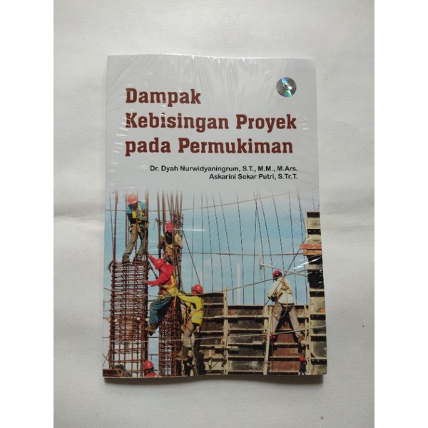 

Buku Dampak Kebisingan Proyek Pada Permukiman