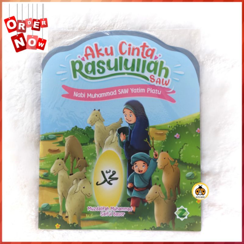 Aku Cinta Rasulullah : Nabi Muhammad SAW Yatim Piatu - Zikrul Hakim