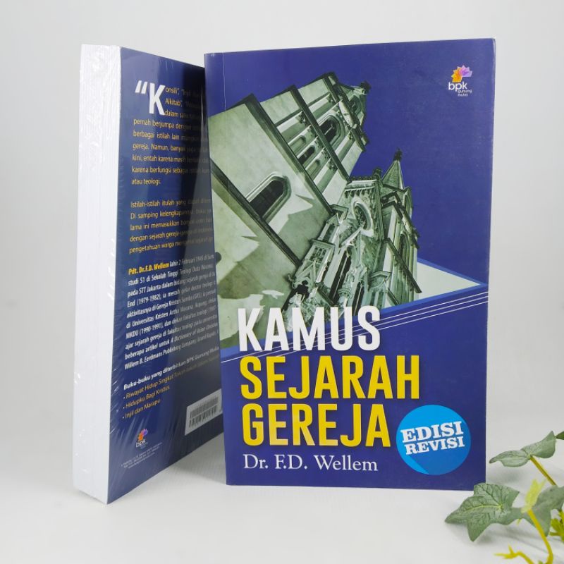 Kamus Sejarah Gereja (Dr.F.D.Wellem)