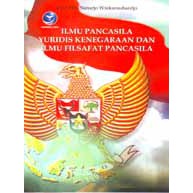Buku Ilmu Pancasila Yuridis Kenegaraan Dan Ilmu Filsafat Pancasila - Sunarjo Wreksosuhardjo, Drs.,