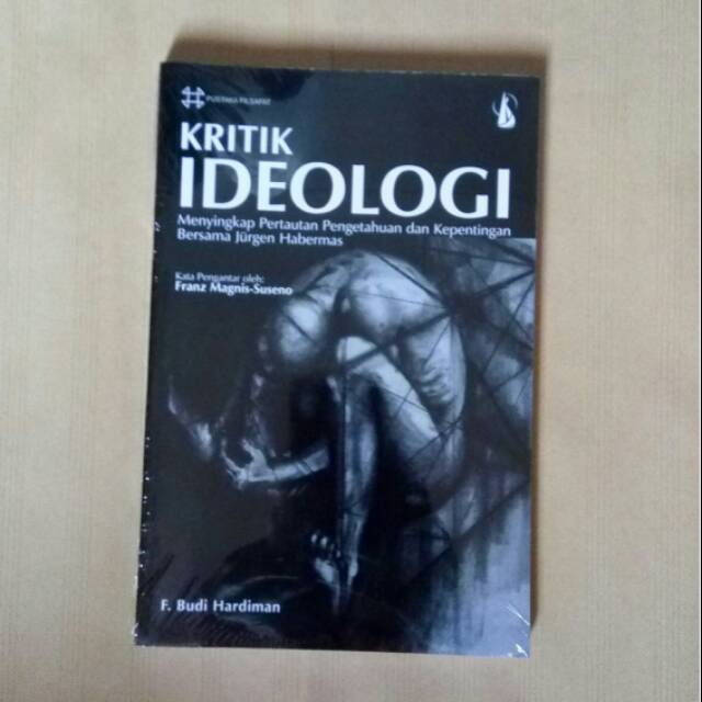 Kritik Ideologi - F. Budi Hardiman - Buku Original