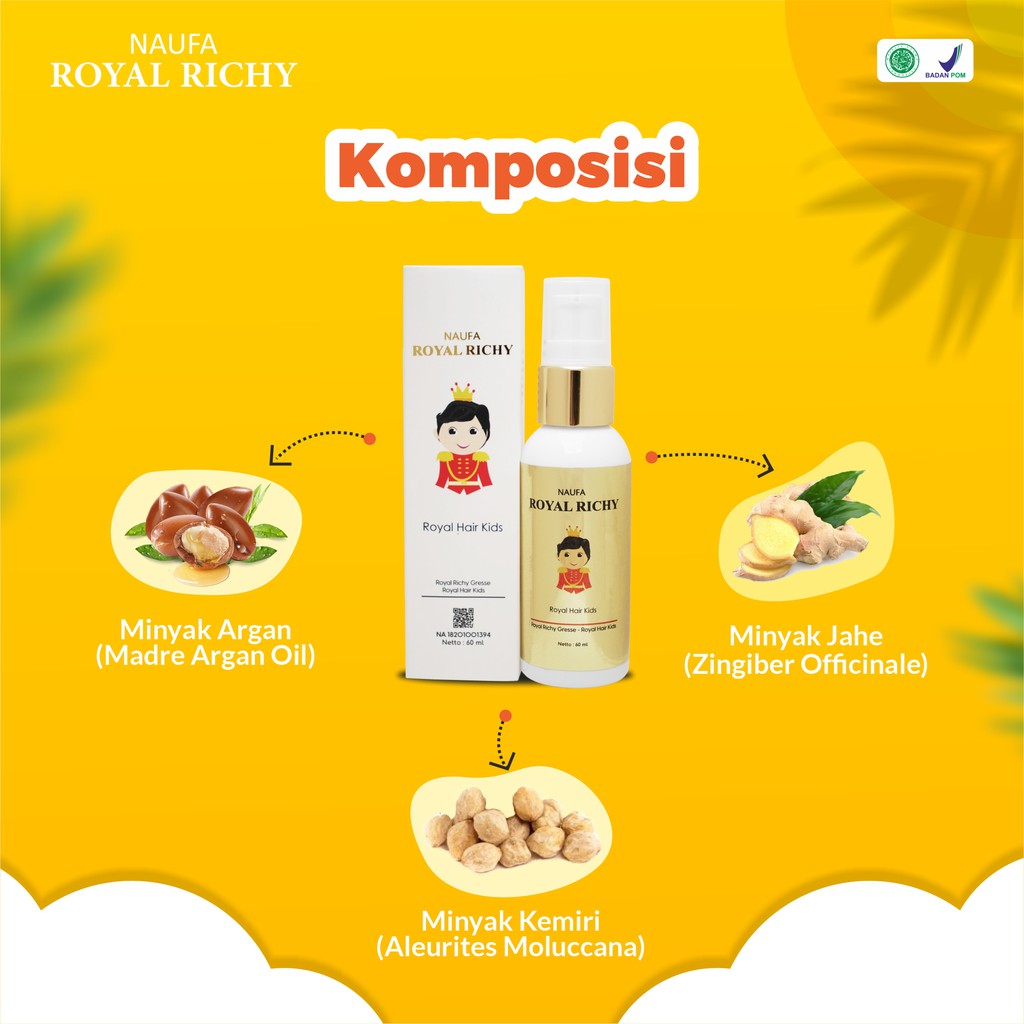 NAUFA ROYAL RICHY Vitamin Rambut Anak / Vitamin Rambut Bayi Royal Richy / Vitamin Penumbuh Rambut Bayi dan Anak / Minyak Kemiri Penumbuh Rambut Bayi - Serum Rambut Anak Bayi Isi 60ml