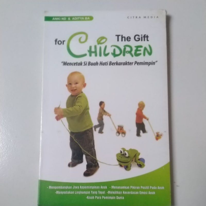 Buku Anak for The Gift Children Mencetak Si Buah Hati Berkarakter Pemimpin