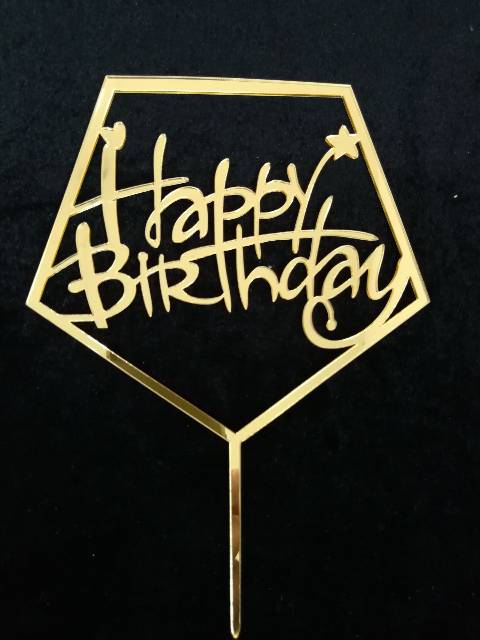 Cake Topper Happy Birthday Akrilik Glossy Segi Tusuk Kue Ultah Murah Dekorasi Bday Murah