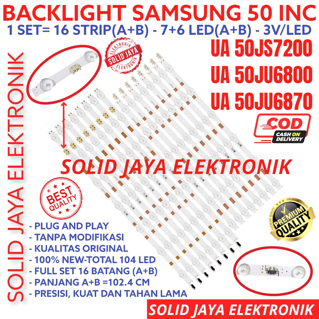 BACKLIGHT TV LED SAMSUNG 50 INC UA 50JS7200 50JU6800 UA50JU6870 50JS7200 UA50JU6800 UA50JU6870 K LAMPU BL 50JU 50JS 13K 3V  50INC 50INCH 50IN 50 INCH IN 16 STRIP UA-50JS7200 UA-50JU6800 UA-50JU6870 UA-50JS7200K UA50JS7200K 50JS7200K SAMSUNG 50INCH 50IN